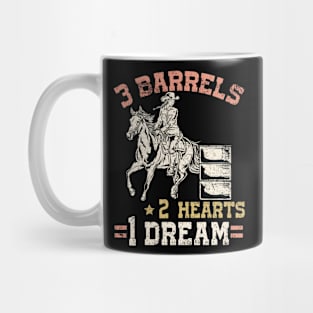 3 Barrels 2 Hearts 1 Dream I Horseback Riding Mug